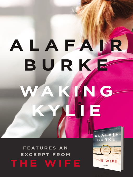 Title details for Waking Kylie by Alafair Burke - Available